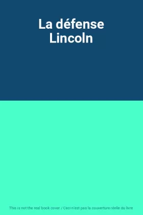 Couverture du produit · La défense Lincoln