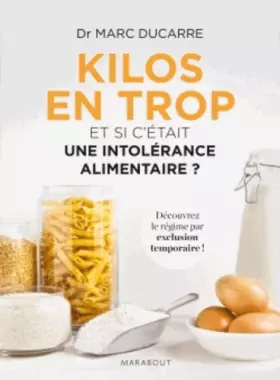 Couverture du produit · Kilos en trop: et si c'était une intolérance alimentaire