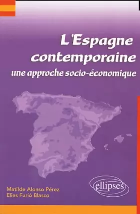 Couverture du produit · L'Espagne contemporaine : Une approche socio-économique (en espagnol)
