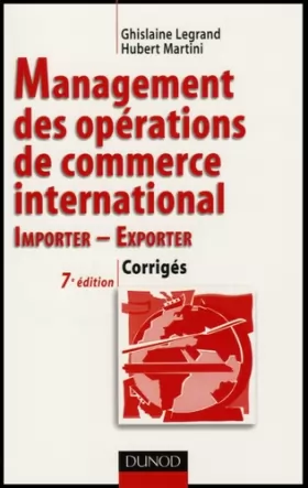 Couverture du produit · Management des opérations de commerce international : Importer-Exporter Corrigés