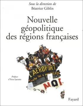 Couverture du produit · Nouvelle géopolitique des régions françaises