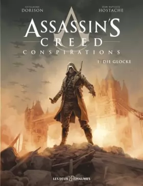 Couverture du produit · Assassin's Creed Conspirations - Tome 01: Die Glocke