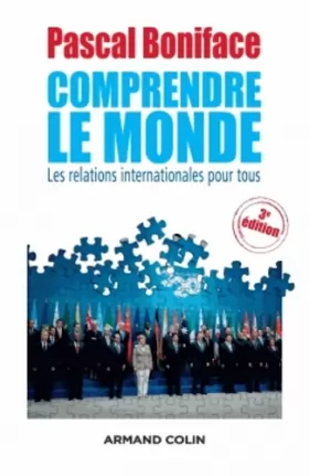 Couverture du produit · Comprendre le Monde - 3e édition - Les relations internationales pour tous: Les relations internationales pour tous