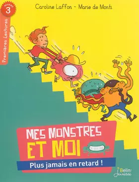 Couverture du produit · Plus Jamais en Retard ! - Série « Mes monstres et moi »