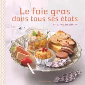 Couverture du produit · Le Foie gras dans tous ses états