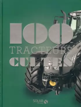 Couverture du produit · Les 100 cultes - Tracteurs