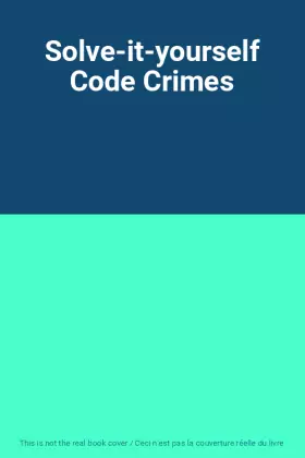 Couverture du produit · Solve-it-yourself Code Crimes