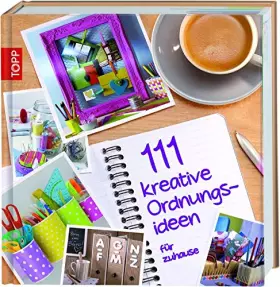 Couverture du produit · 111 kreative Ordnungsideen für zuhause