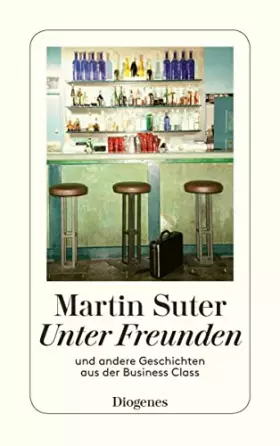 Couverture du produit · Unter Freunden: Und andere Geschichten aus der Business Class
