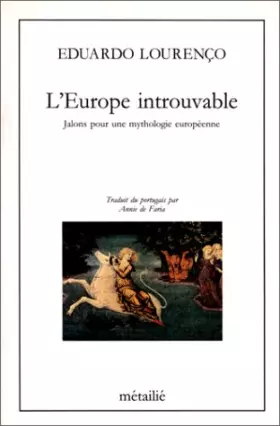 Couverture du produit · L'Europe Introuvable. Jalons pour une mythologie européenne