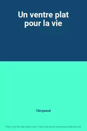 Couverture du produit · Un ventre plat pour la vie