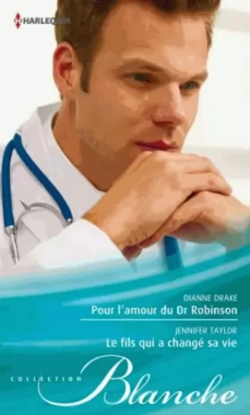 Couverture du produit · Pour l'amour du Dr Robinson - Le fils qui a changé sa vie