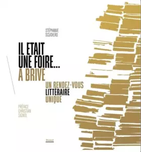 Couverture du produit · IL ÉTAIT UNE FOIRE... À BRIVE: Un rendez-vous littéraire unique