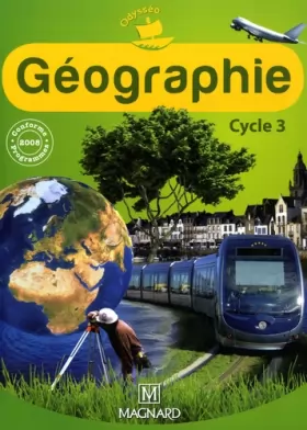 Couverture du produit · Odysséo Géographie Cycle 3 : Programme 2008