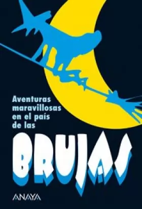 Couverture du produit · Aventuras Maravillosas En El Pais De Las Brujas / Wonderful Adventures in the Country ot Witches