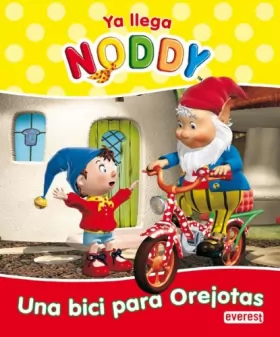 Couverture du produit · Ya llega Noddy. Una bici para orejotas