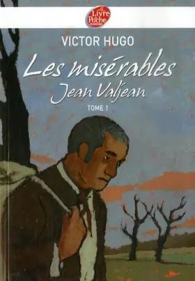 Couverture du produit · Les Misérables, Tome 1 : Jean Valjean