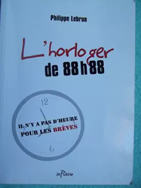 Couverture du produit · l'horloger de 88h88