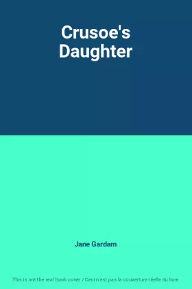 Couverture du produit · Crusoe's Daughter