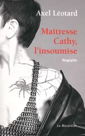 Couverture du produit · Maîtresse Cathy, l'insoumise : Biographie
