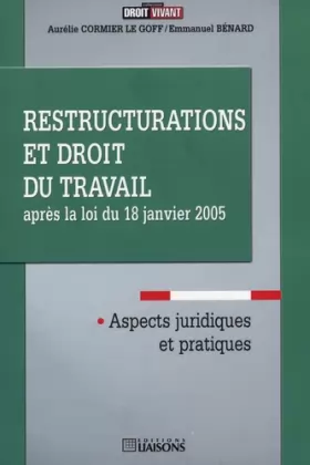 Couverture du produit · Restructurations et droit du travail après la loi du 18 janvier 2005