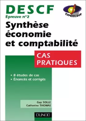 Couverture du produit · Synthèse économie et comptabilité, DESCF numéro 2 : Cas pratiques