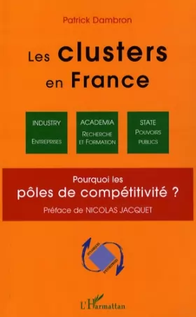 Couverture du produit · Les Clusters en France : Pourquoi les pôles de compétitivité ?