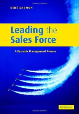 Couverture du produit · Leading the Sales Force: A Dynamic Management Process