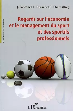 Couverture du produit · Regards sur l'économie et le management du sport et des sportifs professionnels