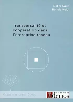Couverture du produit · Transversalité et coopération dans l'entreprise réseau