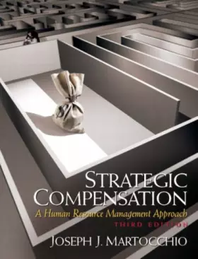 Couverture du produit · Strategic Compensation: A Human Resource: International Edition