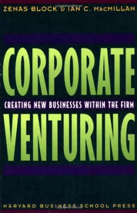 Couverture du produit · Corporate Venturing: Creating New Businesses Within the Firm
