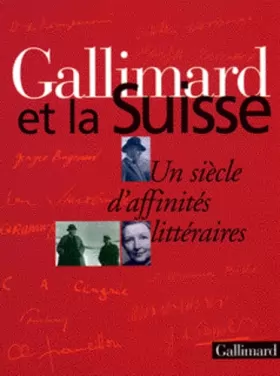 Couverture du produit · Gallimard et la Suisse