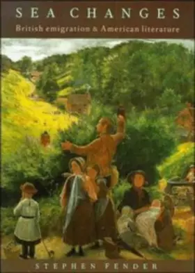 Couverture du produit · Sea Changes: British Emigration and American Literature