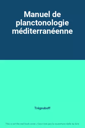 Couverture du produit · Manuel de planctonologie méditerranéenne