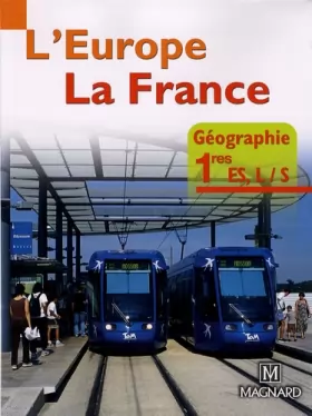 Couverture du produit · Géographie 1e ES, L/S : L'Europe, la France