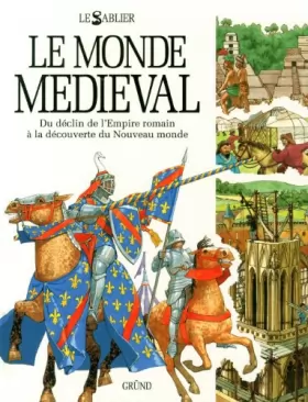 Couverture du produit · Le monde médiéval : Du déclin de l'Empire romain à la découverte du Nouveau monde