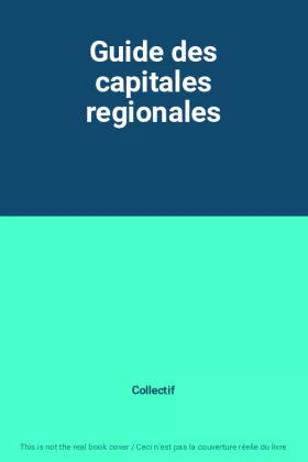 Couverture du produit · Guide des capitales regionales