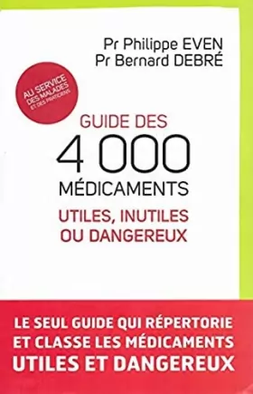 Couverture du produit · Guide des 4000 médicaments utiles, inutiles ou dangereux