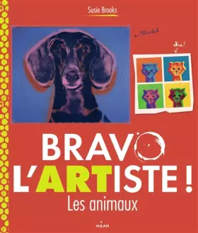 Couverture du produit · Bravo l'artiste ! Les animaux