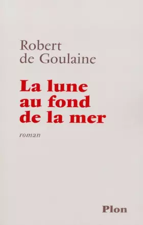Couverture du produit · La Lune au fond de la mer