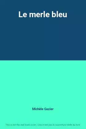 Couverture du produit · Le merle bleu