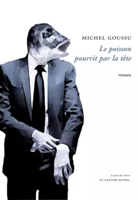 Couverture du produit · Le poisson pourrit par la tête