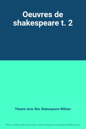 Couverture du produit · Oeuvres de shakespeare t. 2