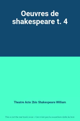 Couverture du produit · Oeuvres de shakespeare t. 4