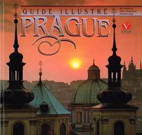 Couverture du produit · Ji&x159í V&x161ete&x10Dka - PRAGUE: GUIDE ILLUSTRÉ - En Français - 2000