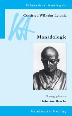 Couverture du produit · Gottfried Wilhelm Leibniz: Monadologie