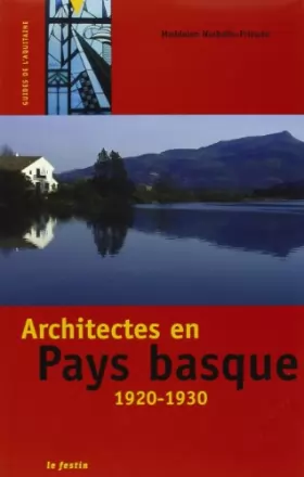 Couverture du produit · Architectes en pays basque 1920-1930