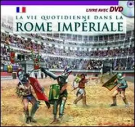 Couverture du produit · Vita quotidiana nella Roma imperiale. Ediz. francese. Con DVD