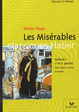Couverture du produit · Les Misérables.  Volume 1, extraits des 1ère et 2ème parties : Epopée de Jean Valjean, Fantine et Cosette